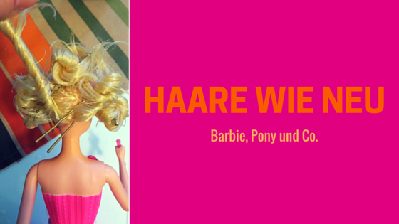 Barbies Haare stylen