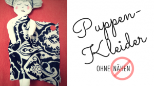 Puppenkleid ohne Nähen