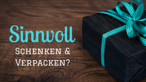 sinnvoll-verpacken-und-schenken