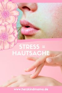 Stress erkennen Hautsache und Hautprobleme